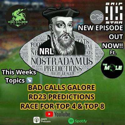 Weekly Podcast Episode ft. 'The Mole' : Round 23 Preview Weekly Podcast Episode ft. 'The Mole' : Round 23 Preview