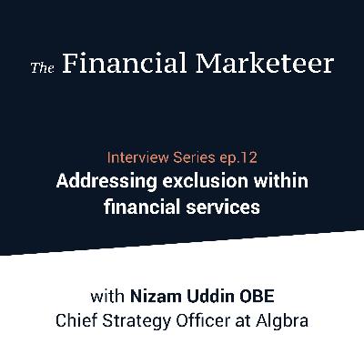 Addressing exclusion in financial services: An interview with Nizam Uddin OBE
