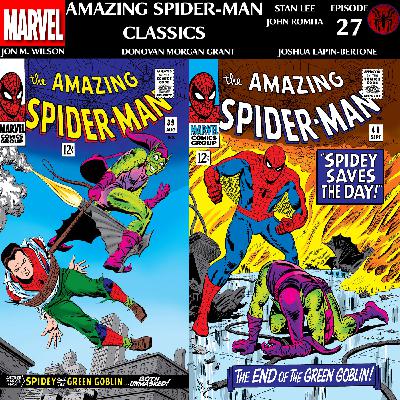 ASM Classics Episode 27: Amazing Spider-Man 39 & 40 ASM Classics Episode 27: Amazing Spider-Man 39 & 40