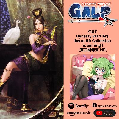 GALP #167 Dynasty Warriors Retro HD Collection is coming ! [真三國無双 HD]