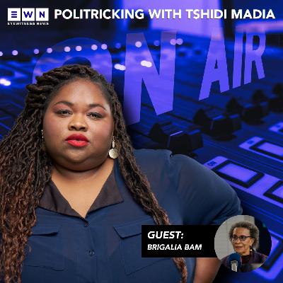 Politricking with Tshidi Madia:  Dr Brigalia Bam, Former IEC Chairperson