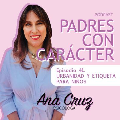 Urbanidad y Etiqueta para niños