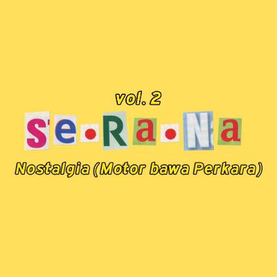 Vol.2 Nostalgia - Motor Bawa Perkara
