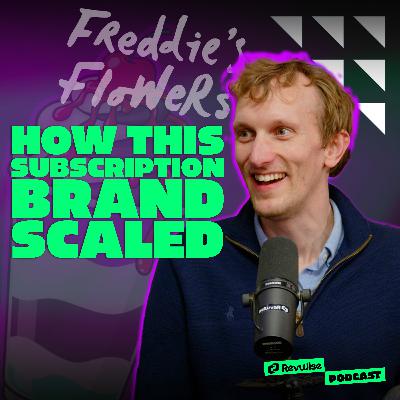 How Freddie’s Flowers Scaled a Profitable Subscription Business With Perishable Products… One Of The Hardest Challenges in DTC