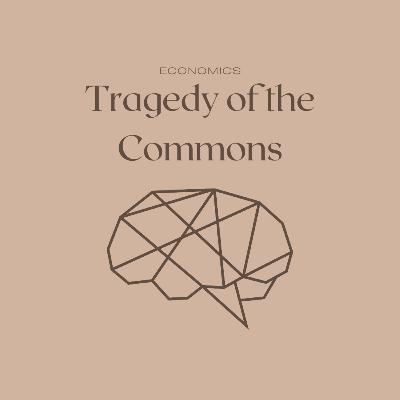 Tragedy of the Commons