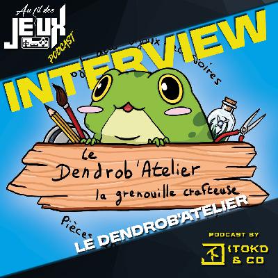 AFDJ / SGF #4 Le Dendrob'Atelier