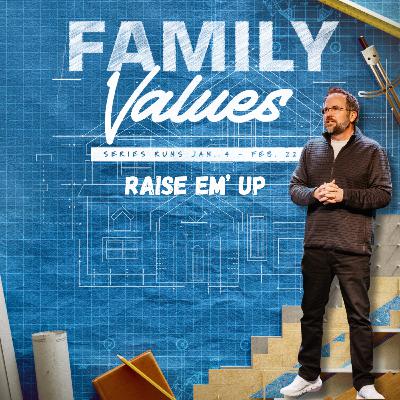 Family Values (Part 1) Family Values (Part 1)