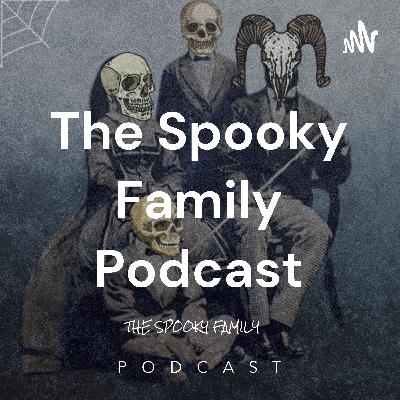 The Spooky Family Podcast Episode 51 - Tournament Final! Who will win? Who will lose?