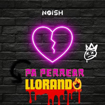 Mix Pa Perrear Llorando Mix Pa Perrear Llorando