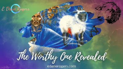 The Worthy One Revealed | Revelation 5:6-10 (Revelation Bible Study 2021)