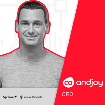 07 - Oriol Vinzia (ANDJOY - CEO)