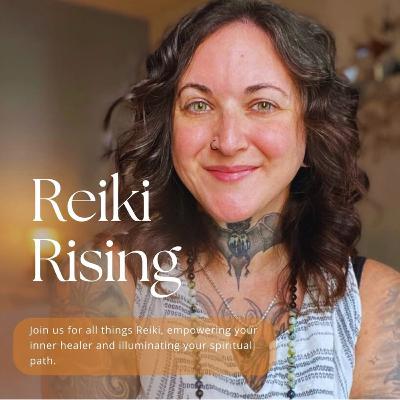 Ep. 48 - Eclipse Season & Reiki – Surrendering to Transformation
