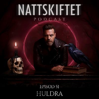 Episod 51 - Huldra