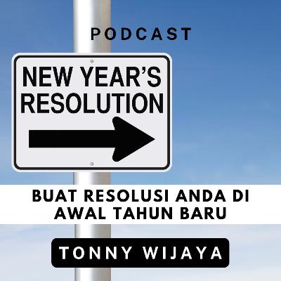 BUAT RESOLUSI ANDA DI AWAL TAHUN BARU