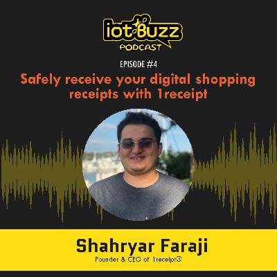 Safely receive your digital shopping receipts with 1receipt | Episode 4 | IoT Buzz Podcast Safely receive your digital shopping receipts with 1receipt | Episode 4 | IoT Buzz Podcast