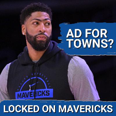 SWAP? Should Dallas Mavericks TRADE Anthony Davis for Karl-Anthony Towns? SWAP? Should Dallas Mavericks TRADE Anthony Davis for Karl-Anthony Towns?