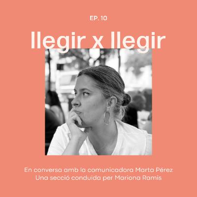 EP.10 Literatura i cinema, amb Marta Pérez.