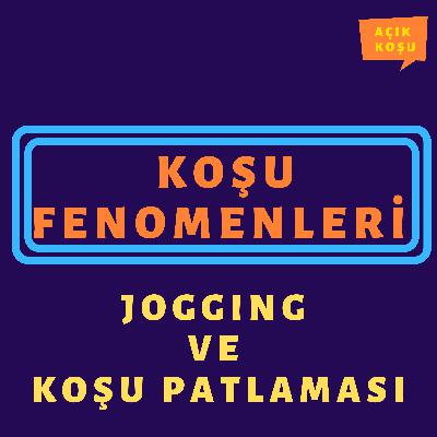 Jogging ve Koşu Patlaması