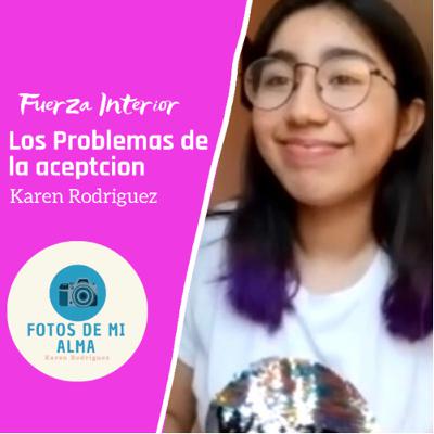 Los Problemas de la Aceptación- Fotos de mi Alma