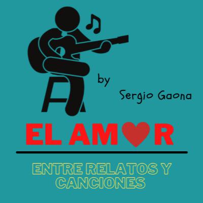 El Amor entre Relatos y canciones - Bienvenida