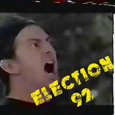 Episode 37: Election 92 OR Eddie Vedder Screaming Into the Void