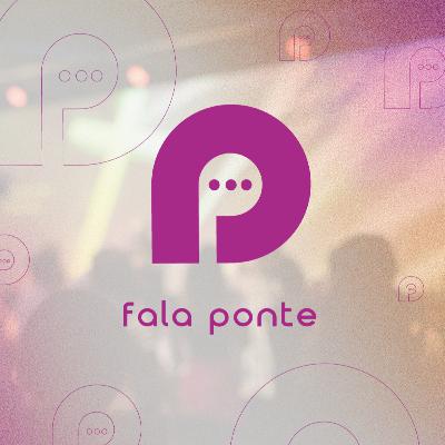 010 - Fala Ponte - Acessibilidade (com Raquel Sol)