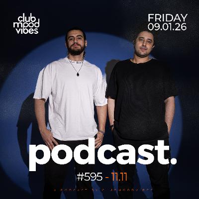 Club Mood Vibes Podcast #595 ─  11.11 🇪🇬