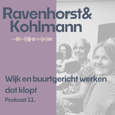 11. Wijk en buurtgericht werken dat klopt! 11. Wijk en buurtgericht werken dat klopt!