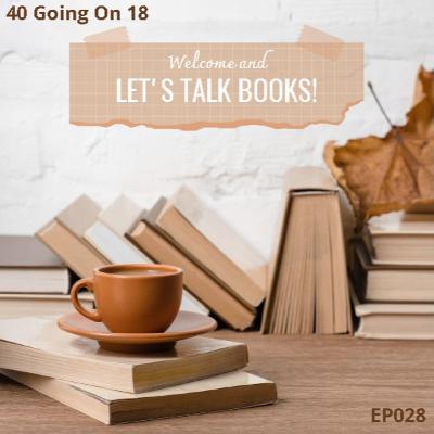 EP028 - Let's Talk Books!