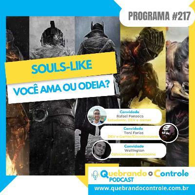 SOULS-LIKE: Você ama ou odeia? - QoC#217
