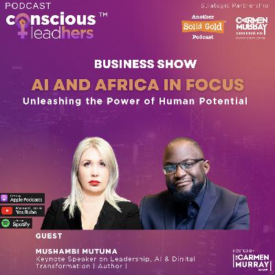 S03 #149 AI and Africa in Focus | Mushambi Mutuma