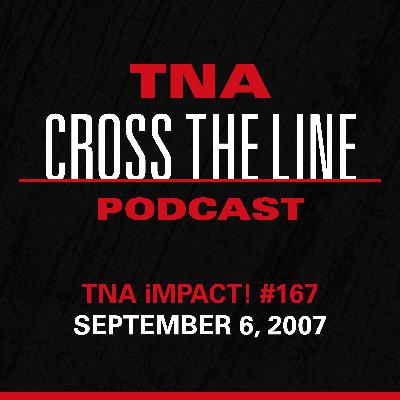 Episode #316: TNA iMPACT! #167 - 9/6/07: Misty, The Arctic Fox