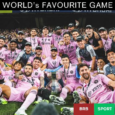 World's Favourite Game Episode 05: Leagues Cup Champions