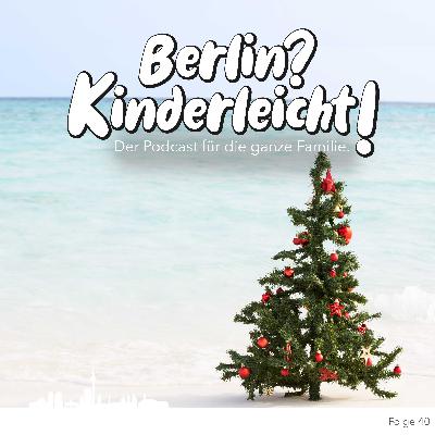Berlin? Kinderleicht! - Die Weihnachts-Piñata und die Wichtel-Horde Berlin? Kinderleicht! - Die Weihnachts-Piñata und die Wichtel-Horde