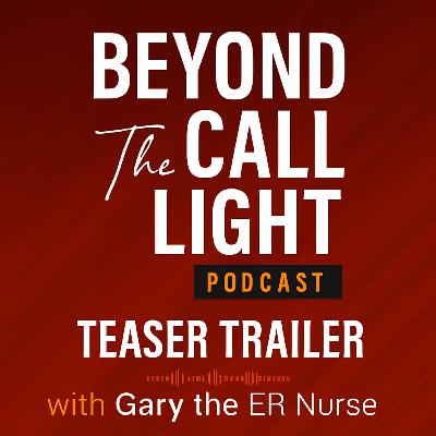 Beyond the Call Light Podcast, Teaser Trailer