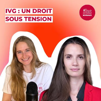 Episode n°19 - IVG : un droit sous tension ? ITW Anne-Cécile Mailfert