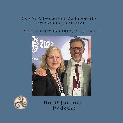 Episode 69: A Decade of Collaboration: Celebrating a Mentor