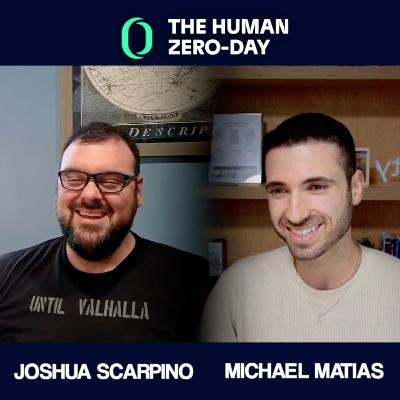 The Human Zero Day Series | Ep1161: Dr. Joshua Scarpino: Personalizing Security Culture