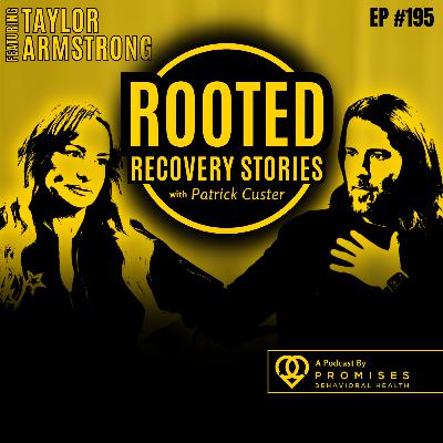 The Comeback Queen: Life Beyond The Spotlight (ft. Taylor Armstrong) | Rooted Recovery Stories #195