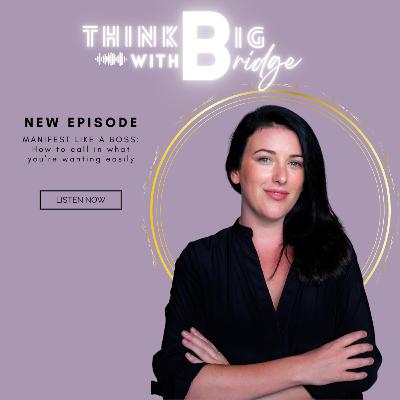 MANIFEST LIKE A BOSS: How to call in what you're wanting, easily. MANIFEST LIKE A BOSS: How to call in what you're wanting, easily.