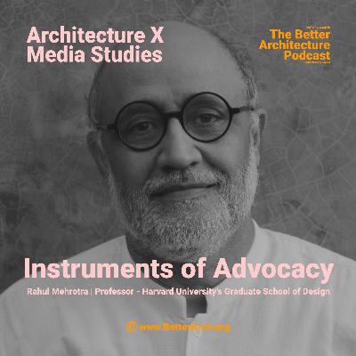 Arch X Media_Instruments of Advocacy