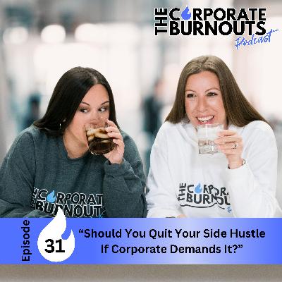 Should You Quit Your Side Hustle If Corporate Demands It?