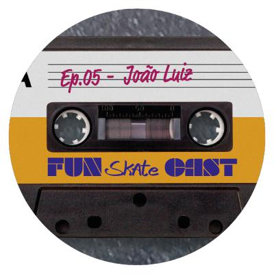 FunSkateCast – Episódio 05 – João Luis FunSkateCast – Episódio 05 – João Luis