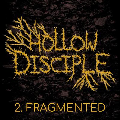 S1: E2 - Fragmented