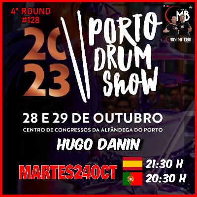 #128 PORTO DRUM SHOW 2023 CON HUGO DANIN