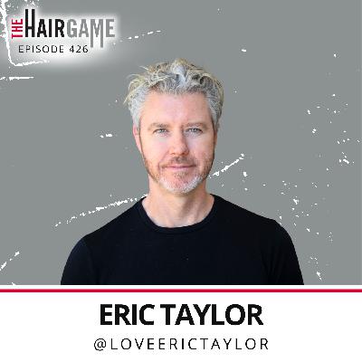 Ep. 426 • Building Salon Republic: Eric Taylor's Story