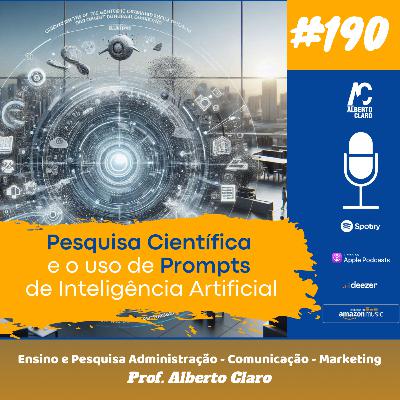 #190 | Pesquisa Científica e o uso de Prompts de Inteligência Artificial
