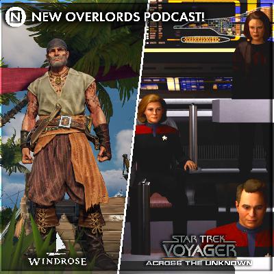 Pirate ships or space ships? Why not both! – New Overlords Podcast 596: Windrose and Star Trek