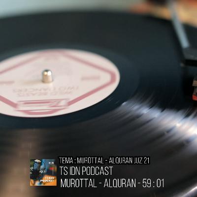 PODCAST | MUROTTAL AL-QURAN JUZ 21