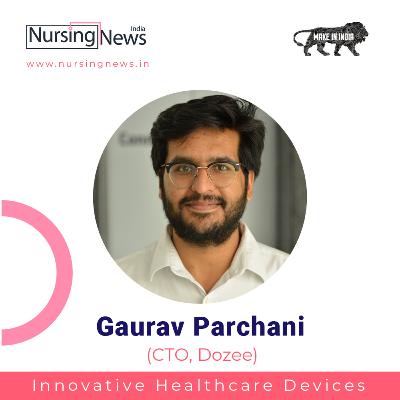 Gaurav Parchani CTO- Talking About Dozee- A Vital Monitoring Innovative Device Gaurav Parchani CTO- Talking About Dozee- A Vital Monitoring Innovative Device